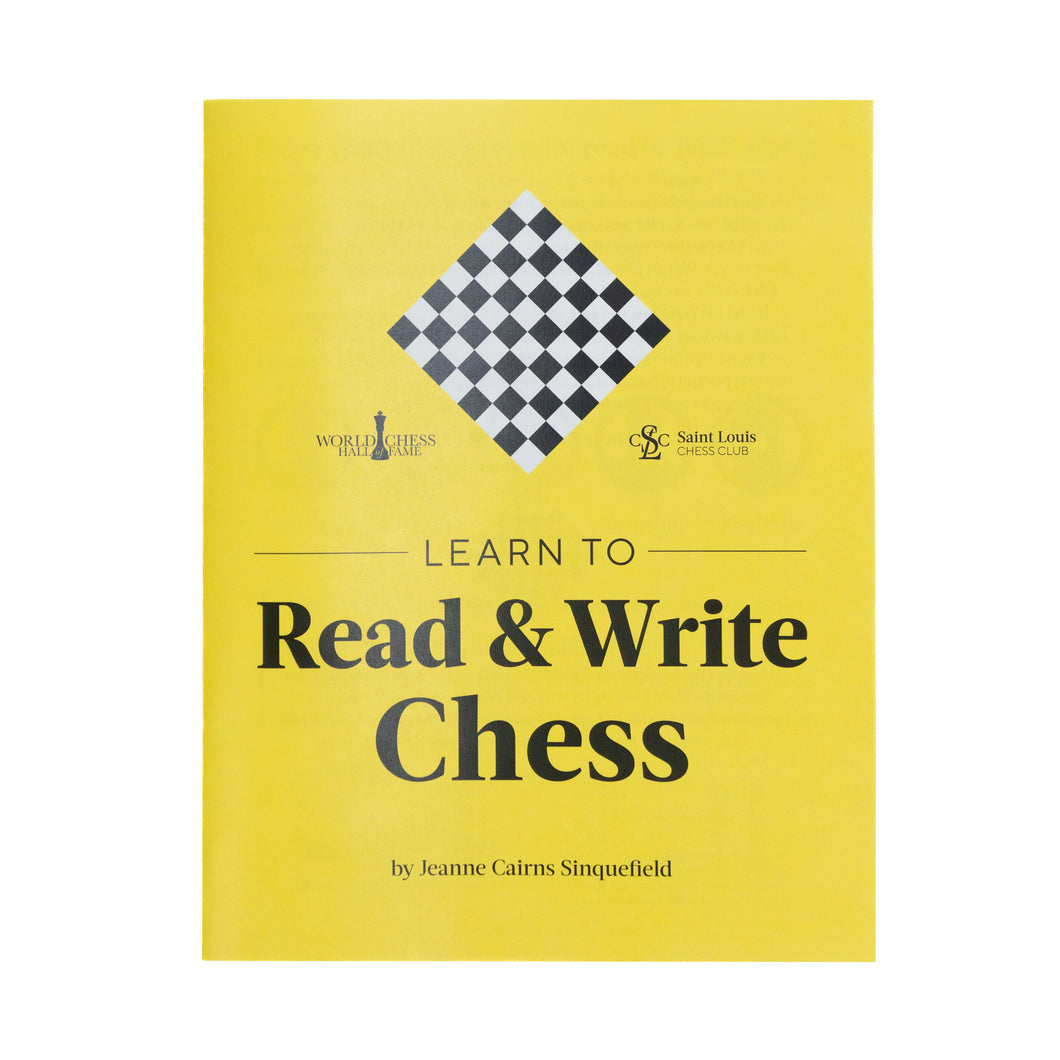 Learn to Read & Write Chess by Dr. Jeanne Cairns Sinquefield