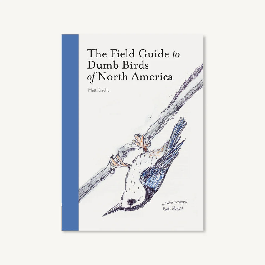 Field Guide to Dumb Birds of North America