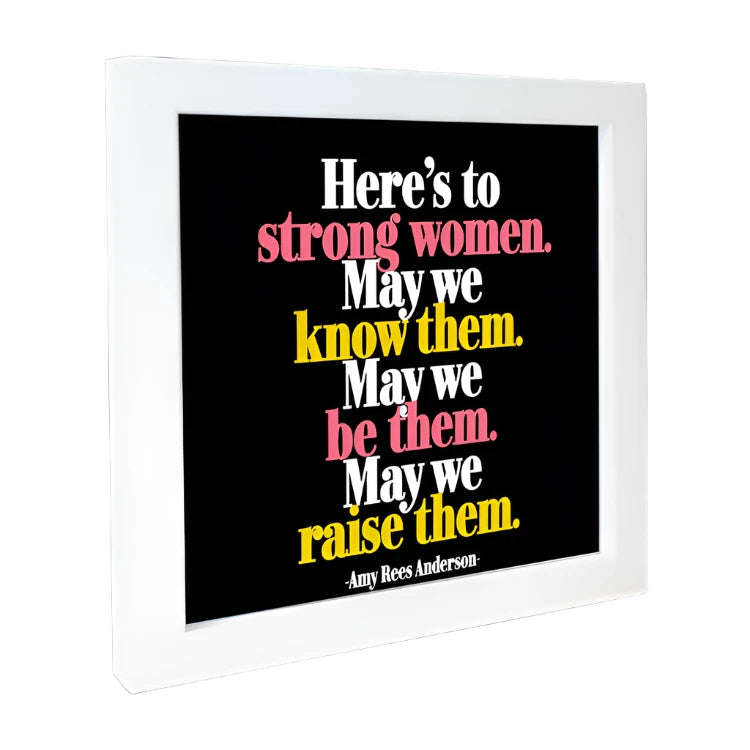 Quotable Cards - Here's To Strong Women