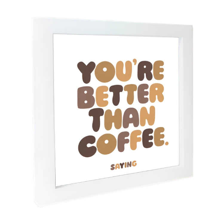 Quotable Cards - Better Than Coffee