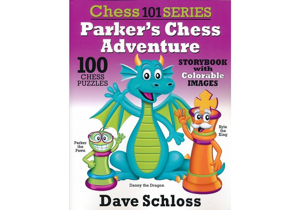 Chess 101 Parkers Chess Adventure Workbook