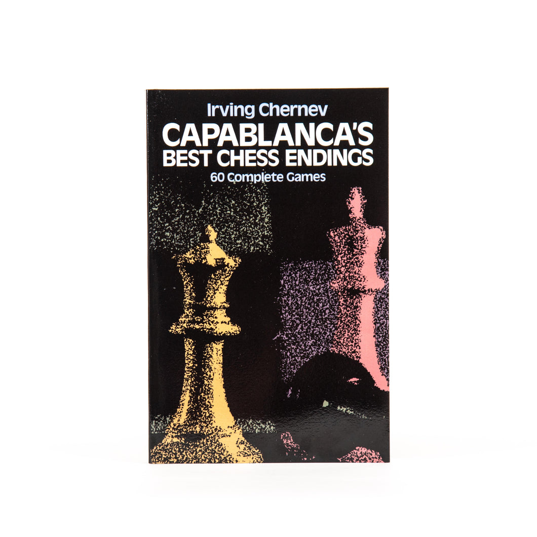 Capablanca's Best Chess Endings